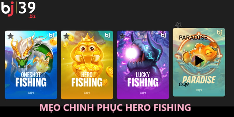 Bật mí mẹo chơi Hero Fishing thắng lớn