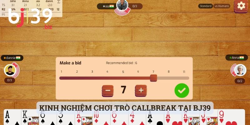 Kinh nghiệm chơi trò Callbreak tại BJ39