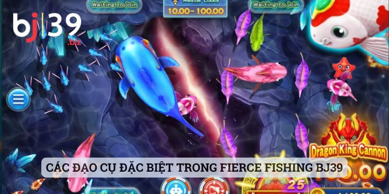 Các đạo cụ đặc biệt trong Fierce Fishing BJ39