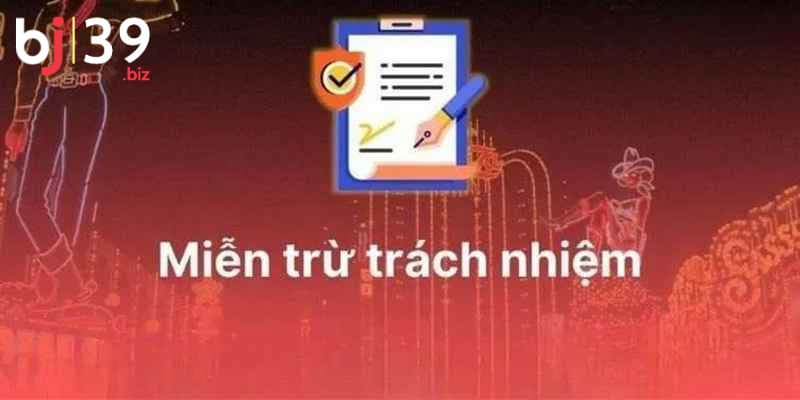 Chính sách miễn trừ trách nhiệm từ phía của nhà cái