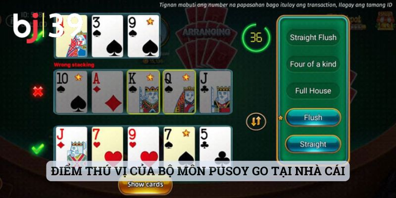 Điểm thú vị của bộ môn Pusoy Go tại nhà cái