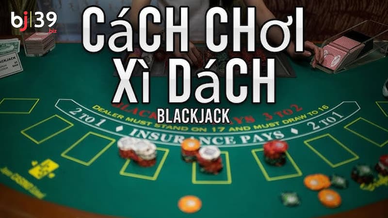 Xì dách BJ39 Xì dách BJ39